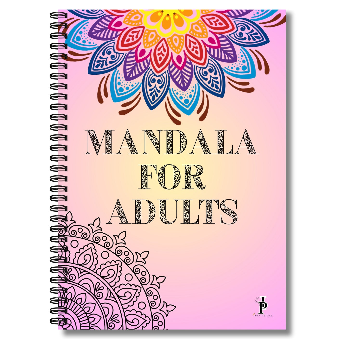 Inky Petals Adult Mandala Coloring Book – Ideal for Meditation, Relaxation & Mindfulness | 120 GSM Paper